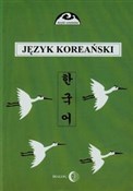 Język kore... - Halina Ogarek-Czoj, Romuald Huszcza, Gunn-Young Choi -  Książka z wysyłką do Niemiec 