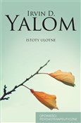 Książka : Istoty ulo... - Irvin D. Yalom