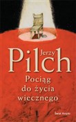 Pociąg do ... - Jerzy Pilch -  polnische Bücher