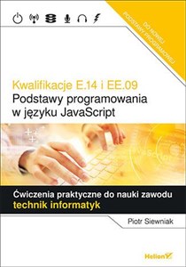 Bild von Kwalifikacje E.14 i EE.09.  Podstawy programowania w języku JavaScript Ćwiczenia praktyczne do nauki zawodu technik informatyk  eBook