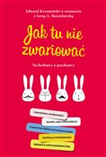 Książka : Jak tu nie... - Irena A. Stanisławska, Edward Krzemiński