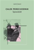 Spowiedź - Calek Perechodnik -  polnische Bücher