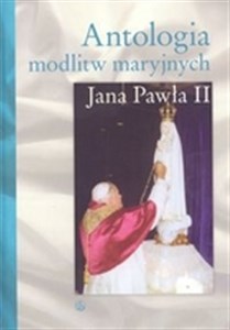 Bild von Antologia modlitw maryjnych Jana Pawła II