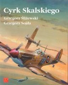Cyrk Skals... - Grzegorz Śliżewski, Grzegorz Sojda -  Książka z wysyłką do Niemiec 