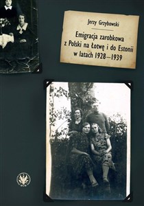Bild von Emigracja zarobkowa z Polski na Łotwę i do Estonii w latach 1928-1939