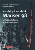 Karabiny i... - Krzysztof Haładaj, Paweł M. Rozdżestwieński -  polnische Bücher