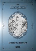 Wańko z Li... - Ferdynand Antoni Ossendowski -  polnische Bücher