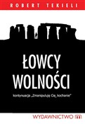 Polska książka : Łowcy woln... - Robert Tekieli