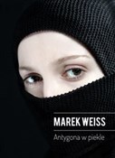 Antygona w... - Marek Weiss -  Książka z wysyłką do Niemiec 