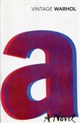 A: A Novel... - Andy Warhol -  Polnische Buchandlung 