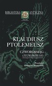 Czworoksią... - Klaudiusz Ptolemeusz -  polnische Bücher
