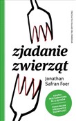 Zjadanie z... - Jonathan Safran Foer -  polnische Bücher