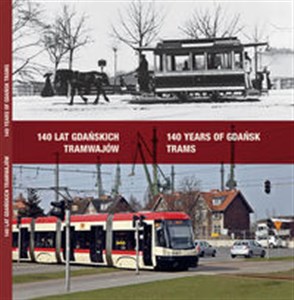 Bild von 140 lat gdańskich tramwajów 140 years of Gdansk trams