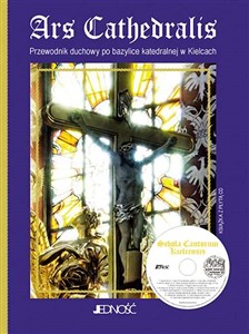 Bild von Ars Cathedralis Przewodnik duchowy po bazylice katedralnej w Kielcach + płyta CD
