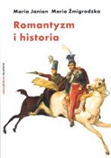 Książka : Romantyzm ... - Maria Janion, Maria Żmigrodzka