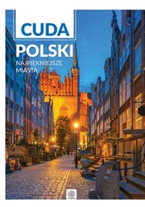 Obrazek Cuda Polski Najpiękniejsze miasta