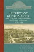 Przerwany ... - Michał Piekarski -  polnische Bücher