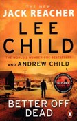 Zobacz : Better Off... - Lee Child, Andrew Child