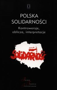 Bild von Polska Solidarności Kontrowersje, oblicza, interpretacje