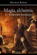 Magia, alc... - Michał Rożek -  Książka z wysyłką do Niemiec 