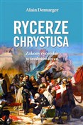 Rycerze Ch... - Alain Demurger -  fremdsprachige bücher polnisch 