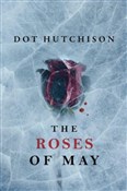 Zobacz : The Roses ... - Dot Hutchison