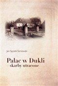 Pałac w Du... - Jan Spytek Tarnowski -  polnische Bücher