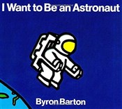 Książka : I Want to ... - Byron Barton