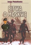 Bitwa o Mo... - Janusz Piekałkiewicz - buch auf polnisch 