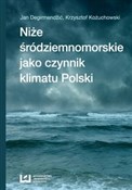 Niże śródz... - Jan Degirmendźić, Krzysztof Kożuchowski - buch auf polnisch 