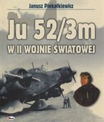 JU 52/3m w... - Janusz Piekałkiewicz -  Polnische Buchandlung 