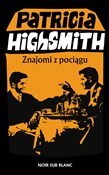 Polska książka : Znajomi z ... - Patricia Highsmith