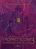 Homo Ilum ... - Paweł Sułkowski -  Polnische Buchandlung 