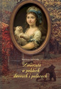 Obrazek Zwierzęta w polskich dworach i pałacach