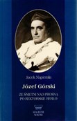 Józef Górs... - Jacek Napierała -  polnische Bücher