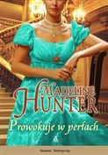 Książka : Prowokuje ... - Madeline Hunter