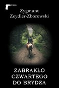 Zobacz : Zabrakło c... - Zygmunt Zeydler-Zborowski