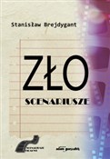Zło Scenar... - Stanisław Brejdygant -  polnische Bücher