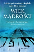 Książka : Wiek mądro... - Caroline Stoessinger