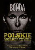Polskie mo... - Katarzyna Bonda -  Książka z wysyłką do Niemiec 