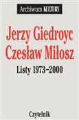 Listy 1973... - Jerzy Giedroyc, Czesław Miłosz -  polnische Bücher