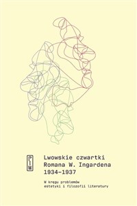 Bild von Lwowskie czwartki Romana W. Ingardena 1934−1937 W kręgu problemów estetyki i filozofii literatury