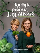 Polska książka : Karmię pie... - Magdalena Czyrynda-Koleda, Monika Stromkie-Złomaniec