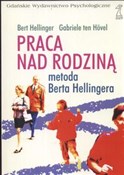 Polska książka : Praca nad ... - Bert Hellinger, Gabriele Hovel