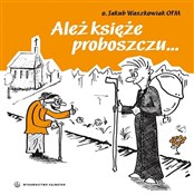 Książka : Ależ księż... - Jakub Waszkowiak OFM