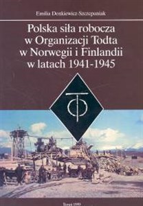 Bild von Polska siła robocza w Organizacji Todta w Norwegii i Finlandii w latach 1941-1945