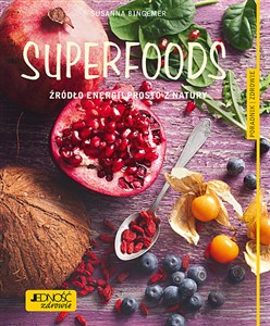 Bild von Superfoods Źródło energii prosto z natury. Poradnik zdrowie