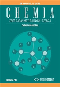 Bild von Chemia Zbiór zadań maturalnych Część 3 Matura od 2023 roku Chemia organiczna