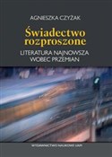 Książka : Świadectwo... - Agnieszka Czyżak