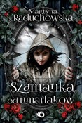 Szamanka o... - Martyna Raduchowska - buch auf polnisch 